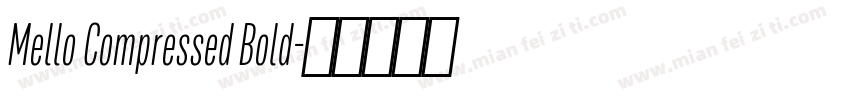 Mello Compressed Bold字体转换